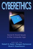 Cyberethics : social & moral issues in the computer age /