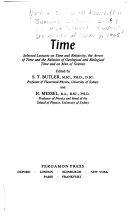 Time: selected lectures on time and relativity, the arrow of time and the relation of geological and biological time, and on men of science,