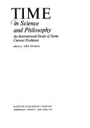 Time in science and philosophy; an international study of some current problems.