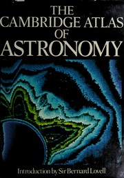 The Cambridge atlas of astronomy /