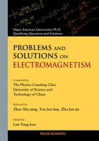 Problems and solutions on electromagnetism /