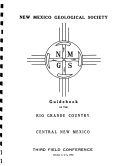 Guidebook of the Rio Grande country, central New Mexico : Third field conference, October 3-4-5, 1952 /
