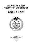 Delaware Basin field trip guidebook : October 1-5, 1982 /