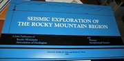 Seismic exploration of the Rocky Mountain region /
