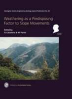 Weathering as a predisposing factor to slope movements /