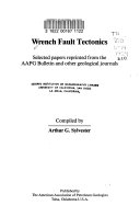 Wrench fault tectonics : selected papers reprinted from the AAPG Bulletin and other geological journals /