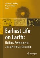 Earliest life on earth : habitats, environments and methods of detection /