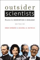 Outsider scientists : routes to innovation in biology /