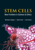 Stem cells : new frontiers in science & ethics /
