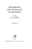 Biochemistry and physiology of protozoa /