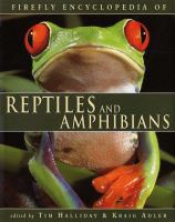 Firefly encyclopedia of reptiles and amphibians /