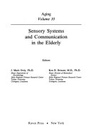 Sensory systems and communication in the elderly /