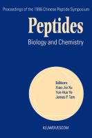 Peptides : biology and chemistry : proceedings of the 1996 Chinese Peptide Symposium, July 21-25, 1996, Chengdu, China /