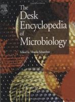 The desk encyclopedia of microbiology /