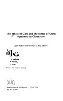The Ethics of care and the ethics of cure : synthesis in chronicity /