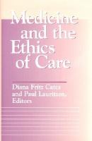 Medicine and the ethics of care /