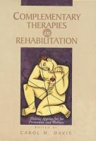 Complementary therapies in rehabilitation : holistic approaches for prevention and wellness /