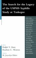 The search for the legacy of the USPHS syphilis study at Tuskegee /