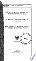 Biological and environmental effects of nuclear war: summary-analysis of hearings, June 22-26, 1959.