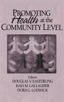 Promoting health at the community level /