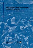 Mental health aspects of women's reproductive health : a global review of the literature.