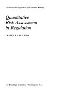 Quantitative risk assessment in regulation /