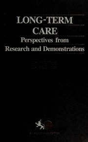 Long-term care : perspectives from research and demonstrations /