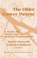 The older cancer patient : a guide for nurses and related professionals /