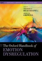 The Oxford handbook of emotion dysregulation /