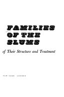 Families of the slums; an exploration of their structure and treatment