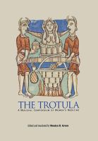 The Trotula : a medieval compendium of women's medicine /