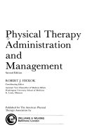 Physical therapy administration and management /