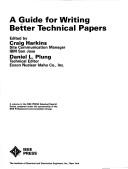 A Guide for writing better technical papers /