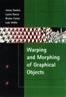 Warping and morphing of graphical objects /
