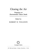 Clearing the air : perspectives on environmental tobacco smoke /