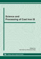 Science and processing of cast iron IX selected peer reviewed papers from the Ninth International Symposium on Science and Processing of Cast Iron, Luxor-Egypt, November 10-13, 2010 /