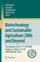 Biotechnology and sustainable agriculture 2006 and beyond : proceedings of the 11th IAPTC & B Congress, August 31 [i.e. 13] -18, 2006, Beijing, China /
