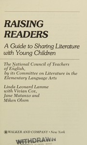 Raising readers : a guide to sharing literature with young children /
