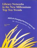 Library networks in the new millennium : top ten trends /