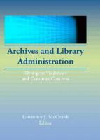 Archives and library administration : divergent traditions and common concerns /