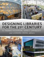 Designing libraries for the 21st century /