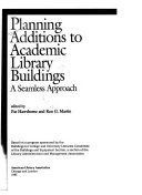 Planning additions to academic library buildings  : a seamless approach /