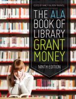 The ALA book of library grant money /