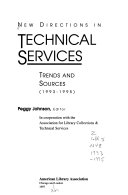New directions in technical services : trends and sources.