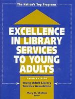 Excellence in library services to young adults : the nation's top programs /