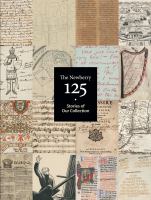 The Newberry 125 : stories of our collection /