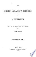 The seven against Thebes of Aeschylus /