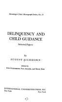 Delinquency and child guidance; selected papers. Edited by Otto Fleischmann, Paul Kramer, and Helen Ross.