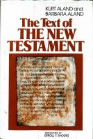 The text of the New Testament : an introduction to the critical editions and to the theory and practice of modern textual criticisms /