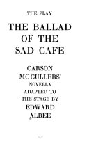 The play, The ballad of the sad café.